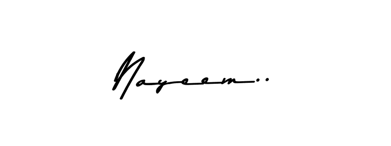 Create a beautiful signature design for name Nayeem... With this signature (Asem Kandis PERSONAL USE) fonts, you can make a handwritten signature for free. Nayeem.. signature style 9 images and pictures png