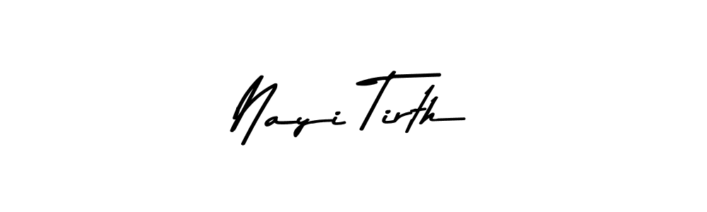 Use a signature maker to create a handwritten signature online. With this signature software, you can design (Asem Kandis PERSONAL USE) your own signature for name Nayi Tirth. Nayi Tirth signature style 9 images and pictures png