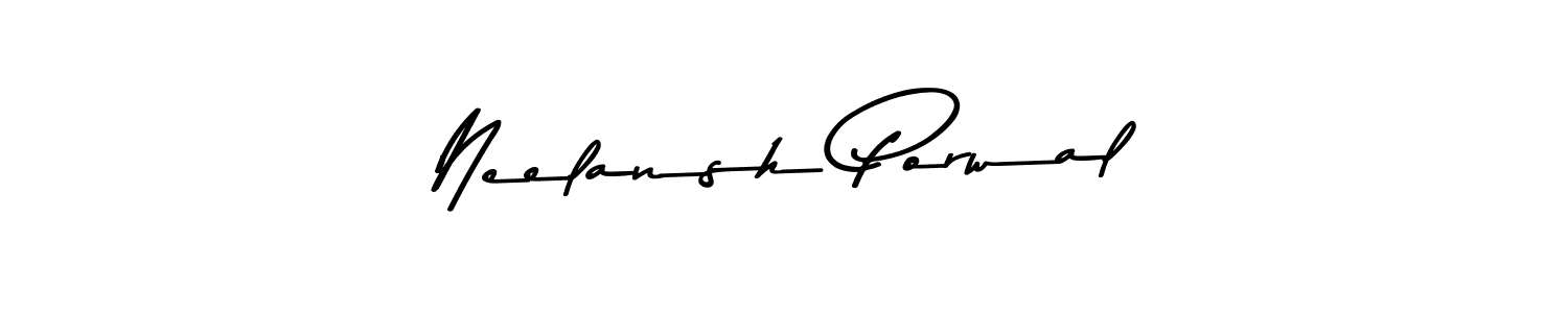 Design your own signature with our free online signature maker. With this signature software, you can create a handwritten (Asem Kandis PERSONAL USE) signature for name Neelansh Porwal. Neelansh Porwal signature style 9 images and pictures png