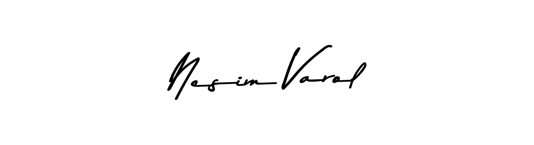 Nesim Varol stylish signature style. Best Handwritten Sign (Asem Kandis PERSONAL USE) for my name. Handwritten Signature Collection Ideas for my name Nesim Varol. Nesim Varol signature style 9 images and pictures png