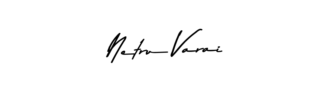 Create a beautiful signature design for name Netru Varai. With this signature (Asem Kandis PERSONAL USE) fonts, you can make a handwritten signature for free. Netru Varai signature style 9 images and pictures png