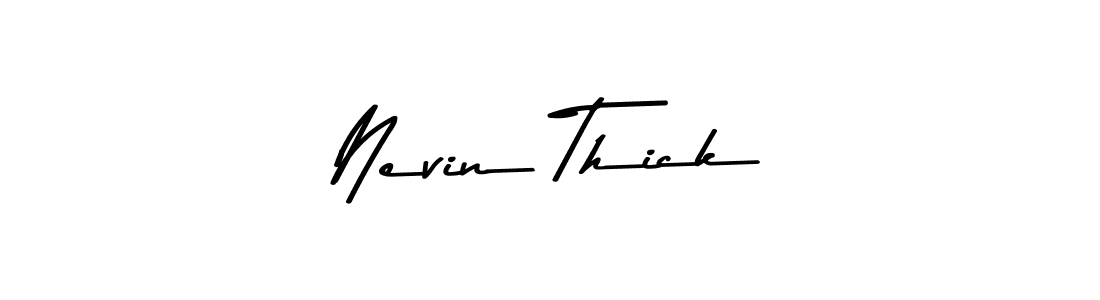 Use a signature maker to create a handwritten signature online. With this signature software, you can design (Asem Kandis PERSONAL USE) your own signature for name Nevin Thick. Nevin Thick signature style 9 images and pictures png