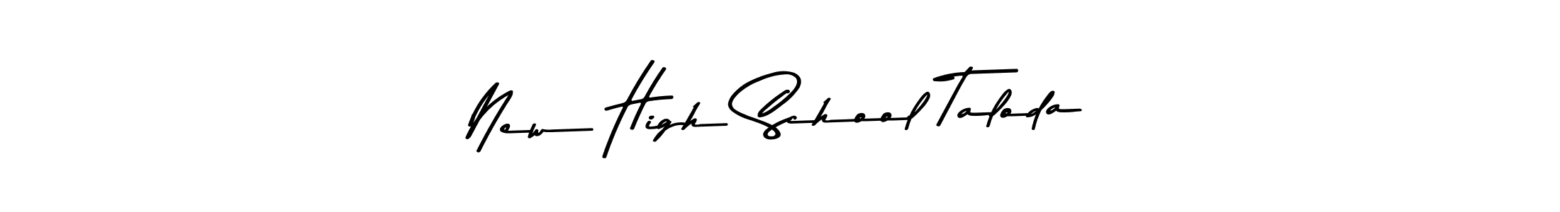 How to make New High School Taloda name signature. Use Asem Kandis PERSONAL USE style for creating short signs online. This is the latest handwritten sign. New High School Taloda signature style 9 images and pictures png