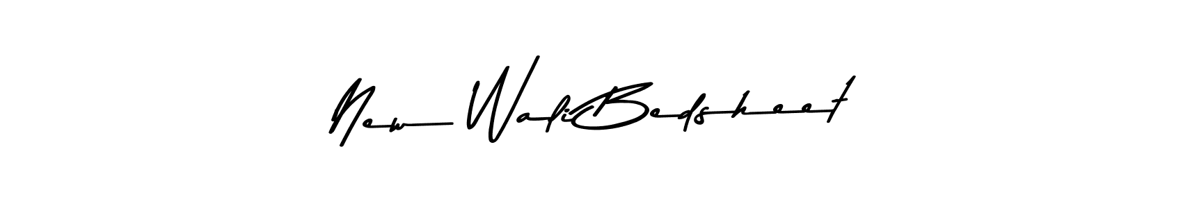 Design your own signature with our free online signature maker. With this signature software, you can create a handwritten (Asem Kandis PERSONAL USE) signature for name New Wali Bedsheet. New Wali Bedsheet signature style 9 images and pictures png