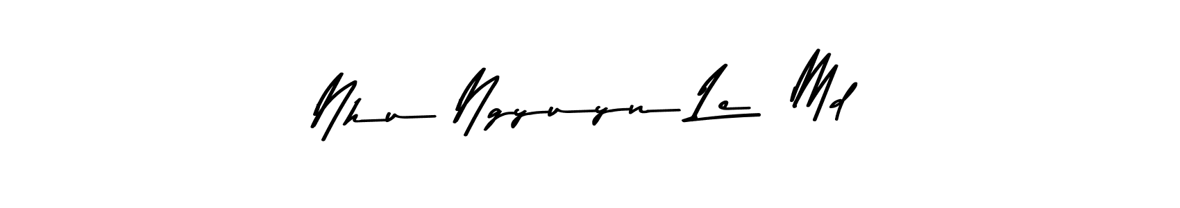 This is the best signature style for the Nhu Ngyuyn Le  Md name. Also you like these signature font (Asem Kandis PERSONAL USE). Mix name signature. Nhu Ngyuyn Le  Md signature style 9 images and pictures png