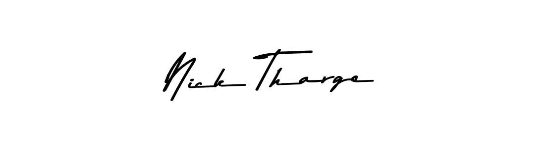 if you are searching for the best signature style for your name Nick Tharge. so please give up your signature search. here we have designed multiple signature styles  using Asem Kandis PERSONAL USE. Nick Tharge signature style 9 images and pictures png