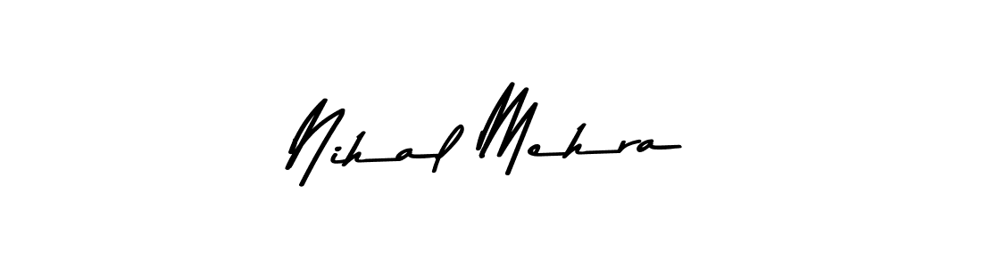 Create a beautiful signature design for name Nihal Mehra. With this signature (Asem Kandis PERSONAL USE) fonts, you can make a handwritten signature for free. Nihal Mehra signature style 9 images and pictures png