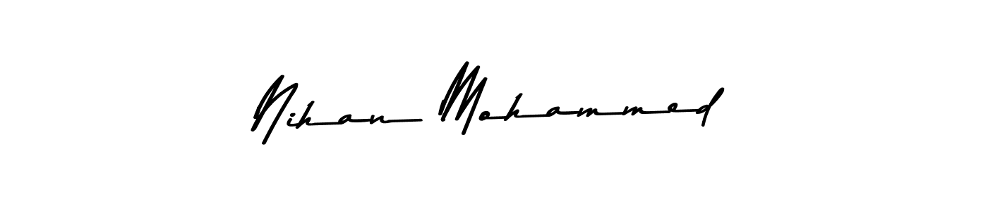 Design your own signature with our free online signature maker. With this signature software, you can create a handwritten (Asem Kandis PERSONAL USE) signature for name Nihan Mohammed. Nihan Mohammed signature style 9 images and pictures png