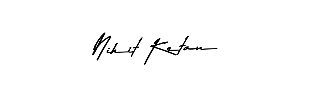 Make a beautiful signature design for name Nihit Ketan. With this signature (Asem Kandis PERSONAL USE) style, you can create a handwritten signature for free. Nihit Ketan signature style 9 images and pictures png