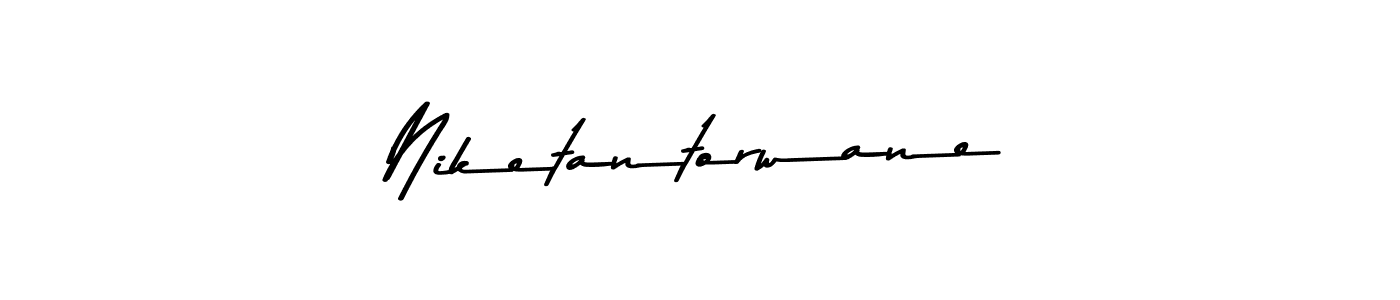 How to make Niketantorwane name signature. Use Asem Kandis PERSONAL USE style for creating short signs online. This is the latest handwritten sign. Niketantorwane signature style 9 images and pictures png