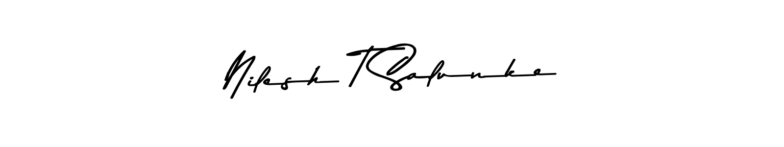 Create a beautiful signature design for name Nilesh T Salunke. With this signature (Asem Kandis PERSONAL USE) fonts, you can make a handwritten signature for free. Nilesh T Salunke signature style 9 images and pictures png
