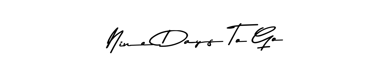 How to make Nine Days To Go signature? Asem Kandis PERSONAL USE is a professional autograph style. Create handwritten signature for Nine Days To Go name. Nine Days To Go signature style 9 images and pictures png