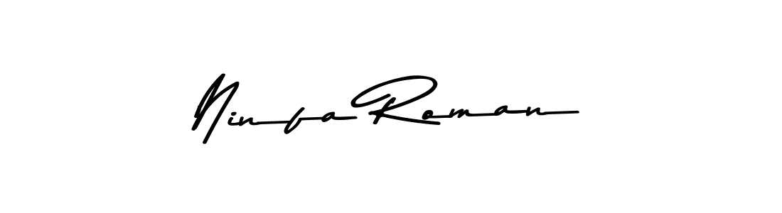 Make a beautiful signature design for name Ninfa Roman. With this signature (Asem Kandis PERSONAL USE) style, you can create a handwritten signature for free. Ninfa Roman signature style 9 images and pictures png