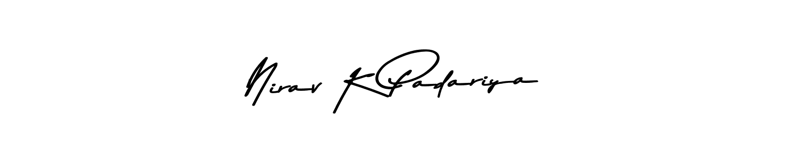 Once you've used our free online signature maker to create your best signature Asem Kandis PERSONAL USE style, it's time to enjoy all of the benefits that Nirav K Padariya name signing documents. Nirav K Padariya signature style 9 images and pictures png