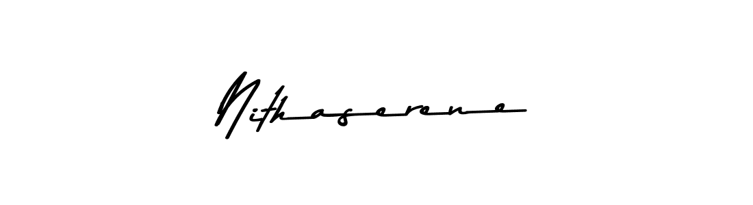 Make a beautiful signature design for name Nithaserene. With this signature (Asem Kandis PERSONAL USE) style, you can create a handwritten signature for free. Nithaserene signature style 9 images and pictures png