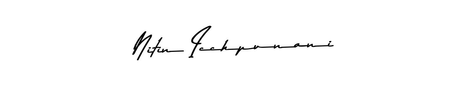 Nitin Icchpunani stylish signature style. Best Handwritten Sign (Asem Kandis PERSONAL USE) for my name. Handwritten Signature Collection Ideas for my name Nitin Icchpunani. Nitin Icchpunani signature style 9 images and pictures png