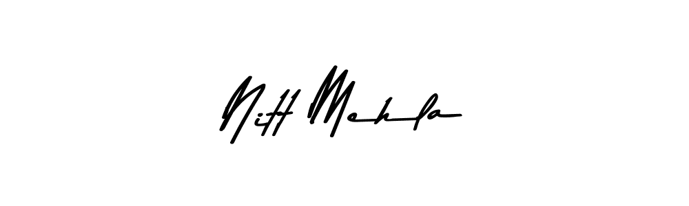 Use a signature maker to create a handwritten signature online. With this signature software, you can design (Asem Kandis PERSONAL USE) your own signature for name Nitt Mehla. Nitt Mehla signature style 9 images and pictures png