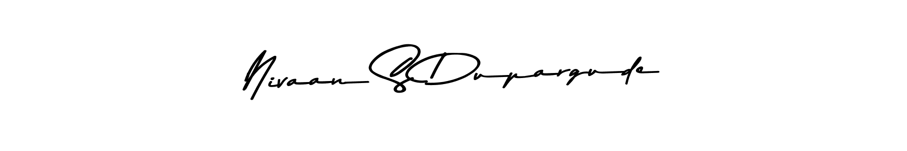 Nivaan S Dupargude stylish signature style. Best Handwritten Sign (Asem Kandis PERSONAL USE) for my name. Handwritten Signature Collection Ideas for my name Nivaan S Dupargude. Nivaan S Dupargude signature style 9 images and pictures png