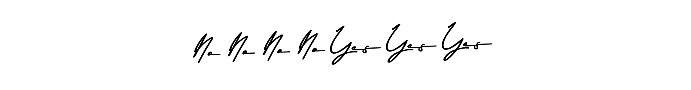 How to make No No No No Yes Yes Yes signature? Asem Kandis PERSONAL USE is a professional autograph style. Create handwritten signature for No No No No Yes Yes Yes name. No No No No Yes Yes Yes signature style 9 images and pictures png