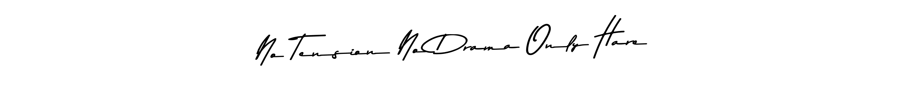 It looks lik you need a new signature style for name No Tension No Drama Only Hare. Design unique handwritten (Asem Kandis PERSONAL USE) signature with our free signature maker in just a few clicks. No Tension No Drama Only Hare signature style 9 images and pictures png