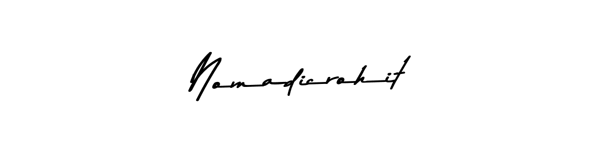 You should practise on your own different ways (Asem Kandis PERSONAL USE) to write your name (Nomadicrohit) in signature. don't let someone else do it for you. Nomadicrohit signature style 9 images and pictures png