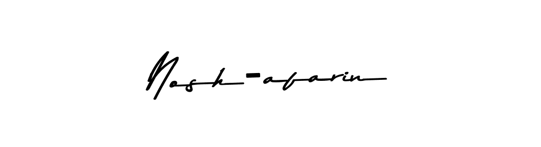 Make a beautiful signature design for name Nosh-afarin. Use this online signature maker to create a handwritten signature for free. Nosh-afarin signature style 9 images and pictures png