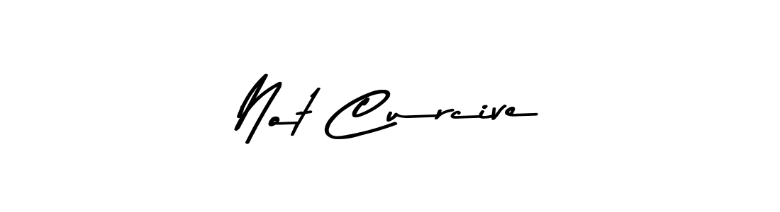 Check out images of Autograph of Not Curcive name. Actor Not Curcive Signature Style. Asem Kandis PERSONAL USE is a professional sign style online. Not Curcive signature style 9 images and pictures png