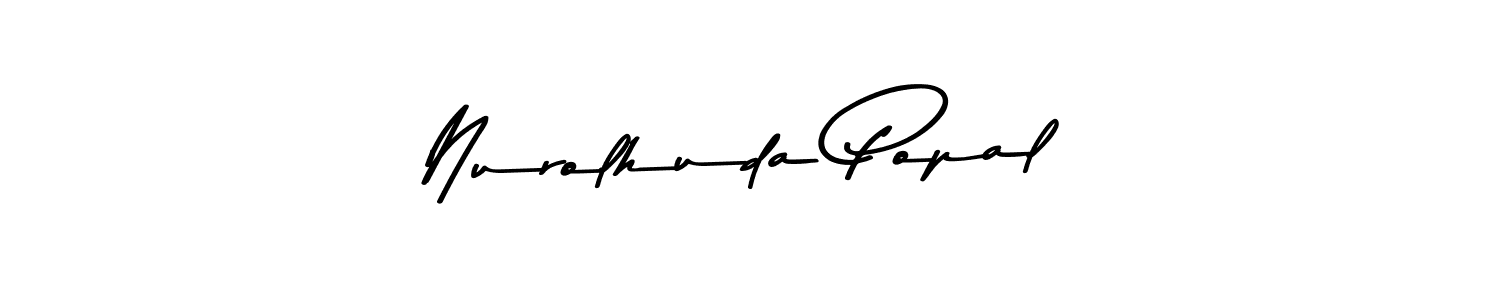 Make a beautiful signature design for name Nurolhuda Popal. With this signature (Asem Kandis PERSONAL USE) style, you can create a handwritten signature for free. Nurolhuda Popal signature style 9 images and pictures png