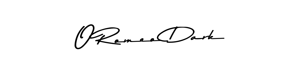 Make a beautiful signature design for name O Romeo Dark. With this signature (Asem Kandis PERSONAL USE) style, you can create a handwritten signature for free. O Romeo Dark signature style 9 images and pictures png
