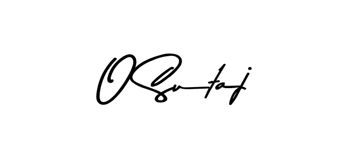 You should practise on your own different ways (Asem Kandis PERSONAL USE) to write your name (O Sutaj) in signature. don't let someone else do it for you. O Sutaj signature style 9 images and pictures png