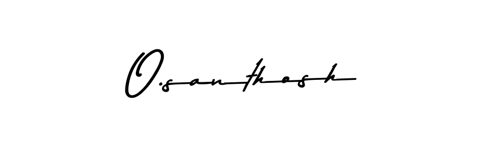 Make a beautiful signature design for name O.santhosh. Use this online signature maker to create a handwritten signature for free. O.santhosh signature style 9 images and pictures png