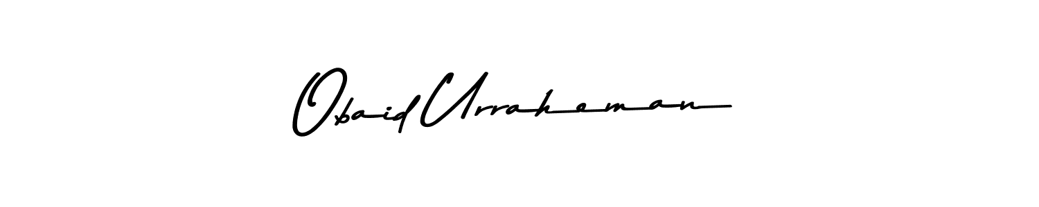 Create a beautiful signature design for name Obaid Urraheman. With this signature (Asem Kandis PERSONAL USE) fonts, you can make a handwritten signature for free. Obaid Urraheman signature style 9 images and pictures png