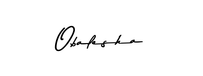 Create a beautiful signature design for name Obalesha. With this signature (Asem Kandis PERSONAL USE) fonts, you can make a handwritten signature for free. Obalesha signature style 9 images and pictures png