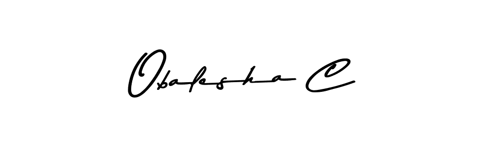 You should practise on your own different ways (Asem Kandis PERSONAL USE) to write your name (Obalesha C) in signature. don't let someone else do it for you. Obalesha C signature style 9 images and pictures png