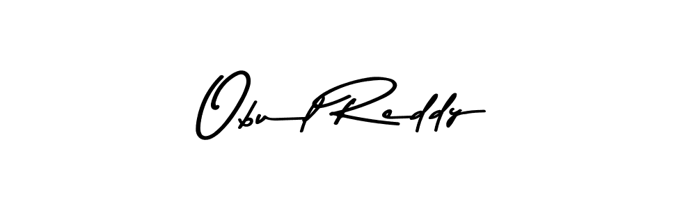 Design your own signature with our free online signature maker. With this signature software, you can create a handwritten (Asem Kandis PERSONAL USE) signature for name Obul Reddy. Obul Reddy signature style 9 images and pictures png