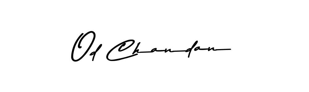 Use a signature maker to create a handwritten signature online. With this signature software, you can design (Asem Kandis PERSONAL USE) your own signature for name Od Chandan. Od Chandan signature style 9 images and pictures png