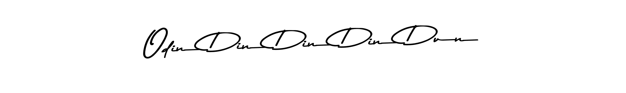 Use a signature maker to create a handwritten signature online. With this signature software, you can design (Asem Kandis PERSONAL USE) your own signature for name Odin Din Din Din Dun. Odin Din Din Din Dun signature style 9 images and pictures png