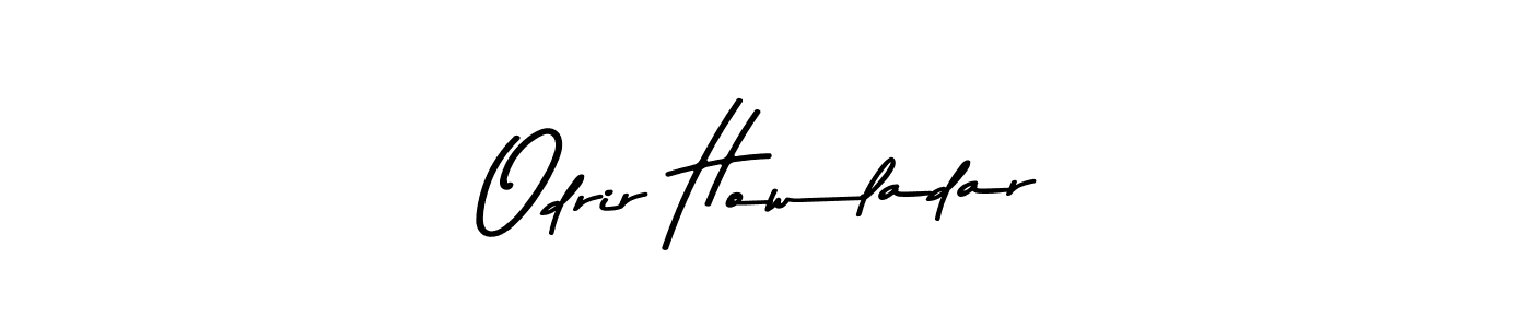 Odrir Howladar stylish signature style. Best Handwritten Sign (Asem Kandis PERSONAL USE) for my name. Handwritten Signature Collection Ideas for my name Odrir Howladar. Odrir Howladar signature style 9 images and pictures png