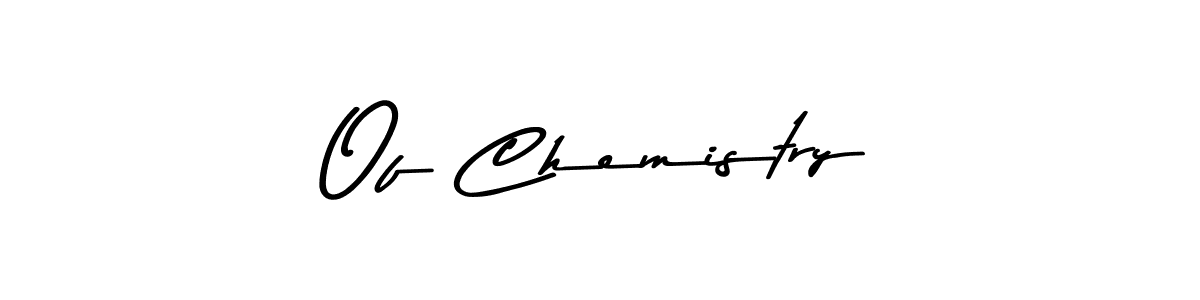 Here are the top 10 professional signature styles for the name Of Chemistry. These are the best autograph styles you can use for your name. Of Chemistry signature style 9 images and pictures png
