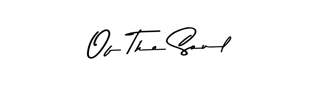 Similarly Asem Kandis PERSONAL USE is the best handwritten signature design. Signature creator online .You can use it as an online autograph creator for name Of The Soul. Of The Soul signature style 9 images and pictures png