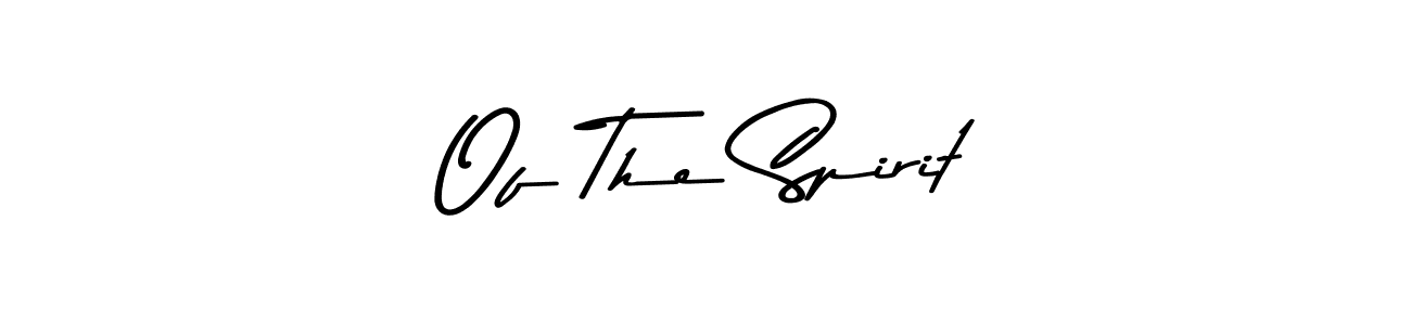 Also we have Of The Spirit name is the best signature style. Create professional handwritten signature collection using Asem Kandis PERSONAL USE autograph style. Of The Spirit signature style 9 images and pictures png
