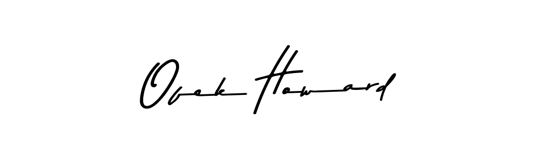 Make a beautiful signature design for name Ofek Howard. With this signature (Asem Kandis PERSONAL USE) style, you can create a handwritten signature for free. Ofek Howard signature style 9 images and pictures png