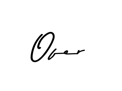 You should practise on your own different ways (Asem Kandis PERSONAL USE) to write your name (Ofer) in signature. don't let someone else do it for you. Ofer signature style 9 images and pictures png