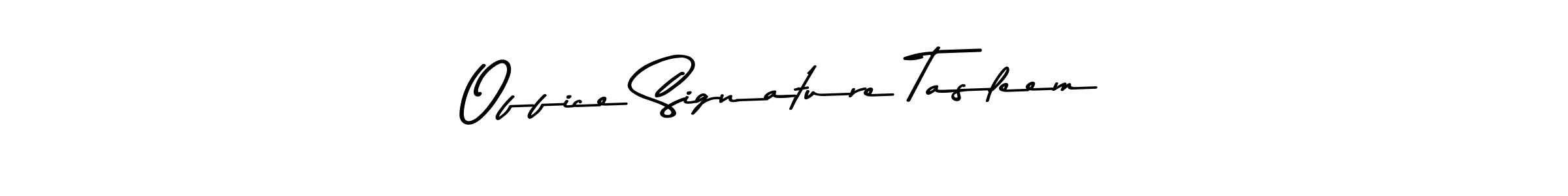 Make a beautiful signature design for name Office Signature Tasleem. Use this online signature maker to create a handwritten signature for free. Office Signature Tasleem signature style 9 images and pictures png