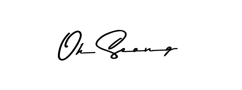 Make a beautiful signature design for name Oh Seong. With this signature (Asem Kandis PERSONAL USE) style, you can create a handwritten signature for free. Oh Seong signature style 9 images and pictures png