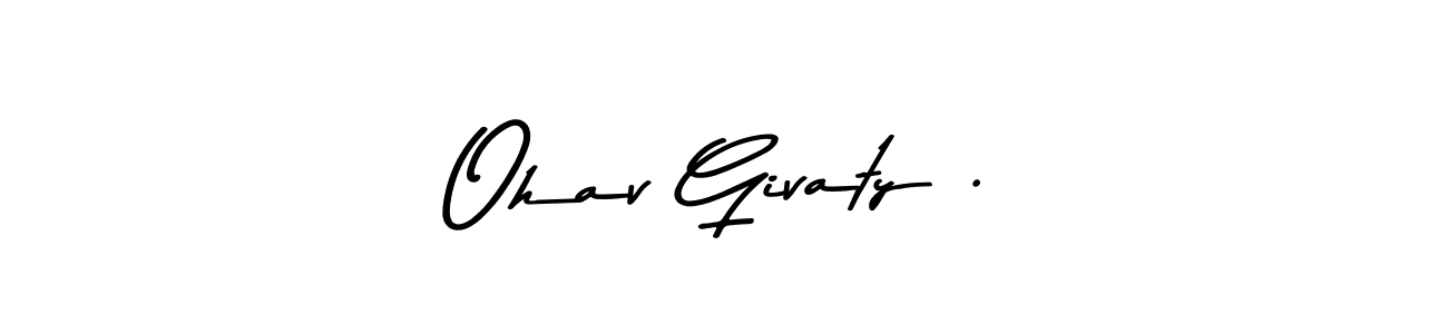 It looks lik you need a new signature style for name Ohav Givaty .. Design unique handwritten (Asem Kandis PERSONAL USE) signature with our free signature maker in just a few clicks. Ohav Givaty . signature style 9 images and pictures png