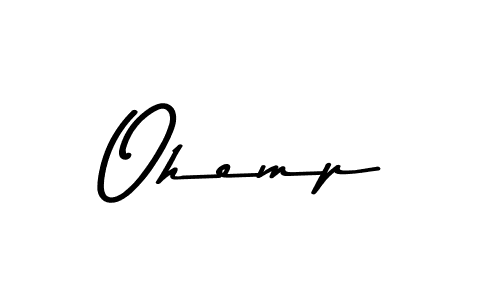 Use a signature maker to create a handwritten signature online. With this signature software, you can design (Asem Kandis PERSONAL USE) your own signature for name Ohemp. Ohemp signature style 9 images and pictures png