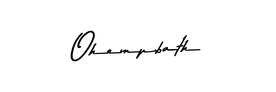 Design your own signature with our free online signature maker. With this signature software, you can create a handwritten (Asem Kandis PERSONAL USE) signature for name Ohempbath. Ohempbath signature style 9 images and pictures png