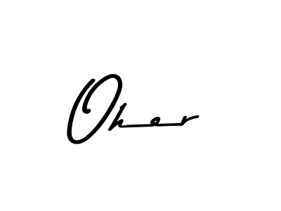Make a beautiful signature design for name Oher. Use this online signature maker to create a handwritten signature for free. Oher signature style 9 images and pictures png