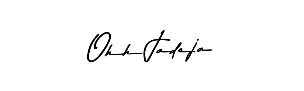 It looks lik you need a new signature style for name Ohh Jadeja. Design unique handwritten (Asem Kandis PERSONAL USE) signature with our free signature maker in just a few clicks. Ohh Jadeja signature style 9 images and pictures png